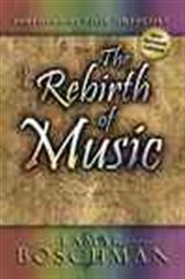 Rebirth of Music