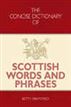 The Concise Dictionary of Scottish Words and Phrases