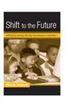 Shift to the Future
