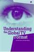 Understanding the Global TV Format