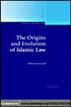 The Origins and Evolution of Islamic Law