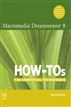 Macromedia Dreamweaver 8 How-Tos