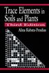 Trace Elements in Soils and Plants