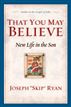 That You May Believe (Studies in the Gospel of John)