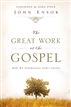 The Great Work of the Gospel (Foreword by John Piper)