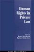 Human Rights in Private Law
