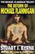 [flannigan Trilogy #3] The Return Of Michael Flannigan