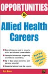Opportunities In Allied Health Careers, Revised Edition