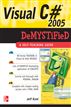 Visual C# 2005 Demystified