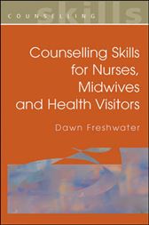 Counselling Skills for Nurses, Midwives and Health Visitors