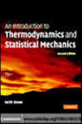 An Introduction to Thermodynamics and Statistical Mechanics
