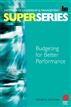 Budgeting for Better Performance Super Series