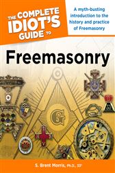 The Complete Idiot's Guide to Freemasonry