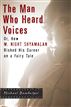 The Man Who Heard Voices