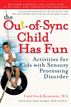 The Out-of-Sync Child Has Fun, Revised Edition