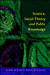 Science, Social Theory & Public Knowledge