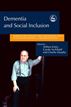 Dementia and Social Inclusion