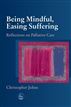 Being Mindful, Easing Suffering