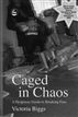 Caged in Chaos