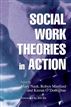 Social Work Theories in Action