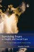 Surviving Fears in Health and Social Care