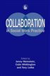 Collaboration in Social Work Practice