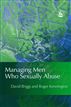 Managing Men Who Sexually Abuse