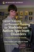 Career Training and Personal Planning for Students with Autism Spectrum Disorders