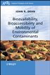 Bioavailability, Bioaccessibility and Mobility of Environmental Contaminants