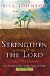 Strengthen Yourself In The Lord
