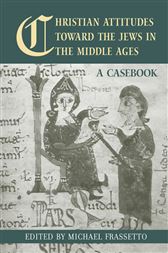 Christian Attitudes toward the Jews in the Middle Ages