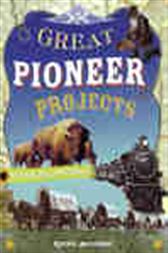 Great Pioneer Projects You Can Build Yourself