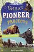 Great Pioneer Projects You Can Build Yourself