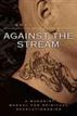 Against the Stream