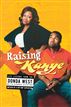 Raising Kanye