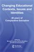 Changing Educational Contexts, Issues and Identities