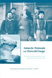 Antarctic Peninsula & Tierra del Fuego - 100 years of Swedish-Argentine scientific cooperation at the end of the world