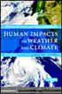 Human Impacts on Weather and Climate