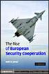 The Rise of European Security Cooperation