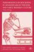 Performances of Mourning in Shakespearean Theatre and Early Modern Culture