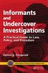 Informants and Undercover Investigations