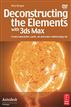 Deconstructing the Elements with 3ds Max