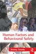 Human Factors and Behavioural Safety