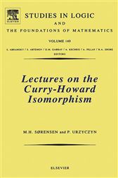 Lectures on the Curry-Howard Isomorphism