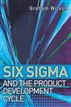Six Sigma and the Product Development Cycle
