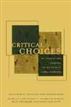 Critical Choices