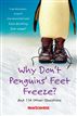 Why Don't Penguins' Feet Freeze?
