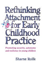 Rethinking Attachment for Early Childhood Practice pdf Rethinking Attachment for Early Childhood Practice cover