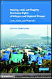Housing and Property Restitution Rights of Refugees and Displaced Persons