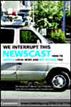 We Interrupt This Newscast